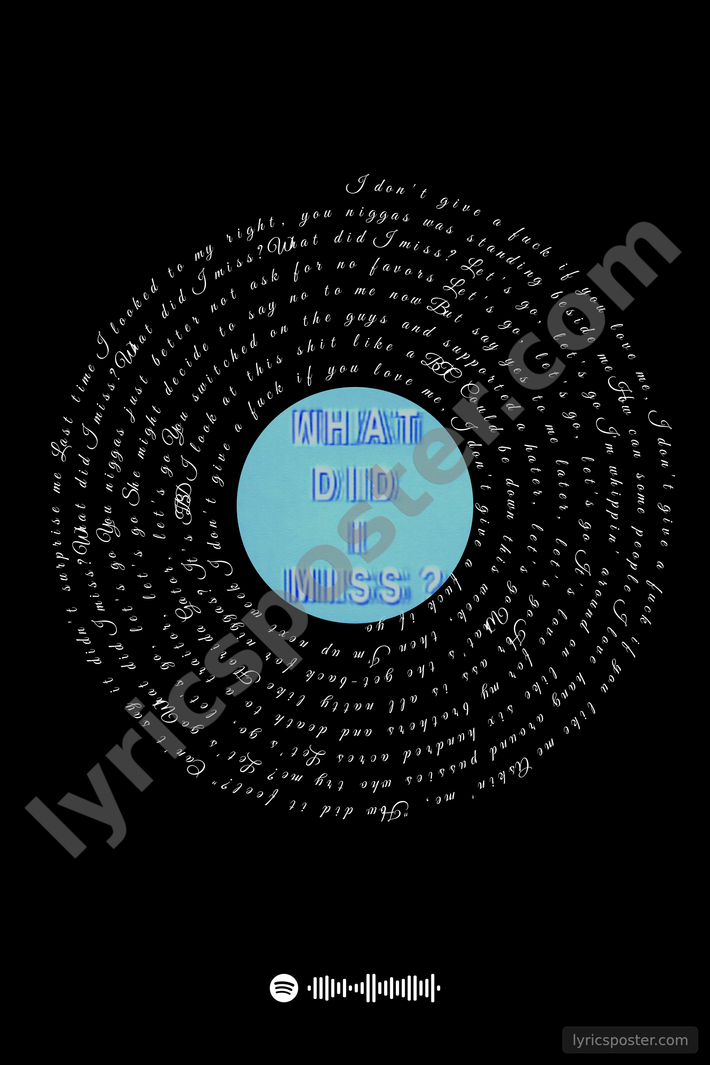 What Did I Miss? Lyrics Poster