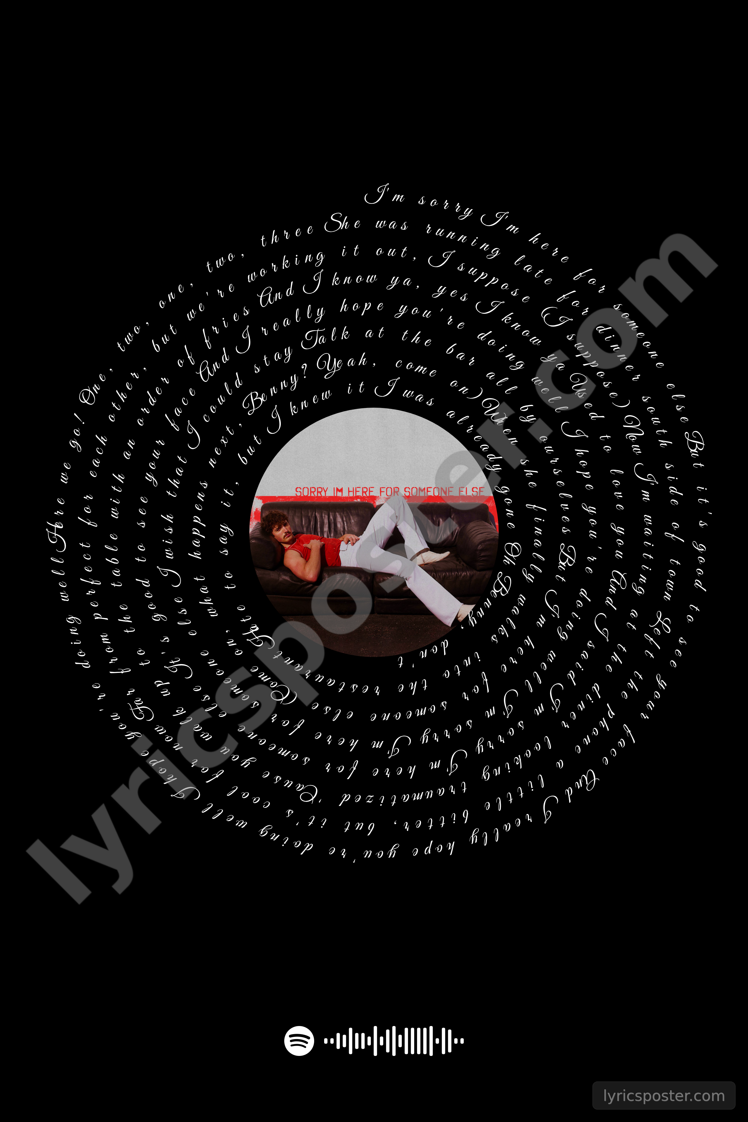 Sorry Im Here For Someone Else Lyrics Poster